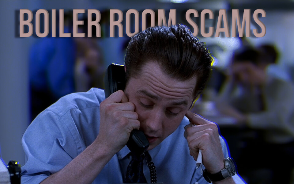 Boiler Room Scams